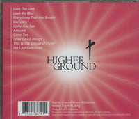 Higher Ground: Come See: Live Praise Worship