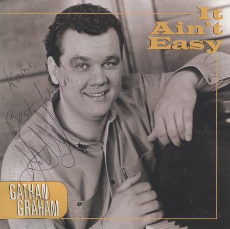 Gathan Grahm: It Ain't Easy Signed