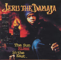 Jeru The Damaja: The Sun Rises In The East