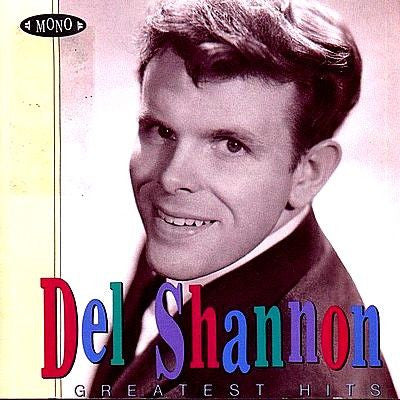 Del Shannon: Greatest Hits w/ Cracked Case