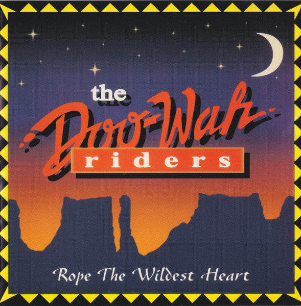 The Doo-Wah Riders: Rope The Wildest Heart w/ Cracked Case