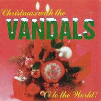 The Vandals: Oi To The World!: Christmas With The Vandals