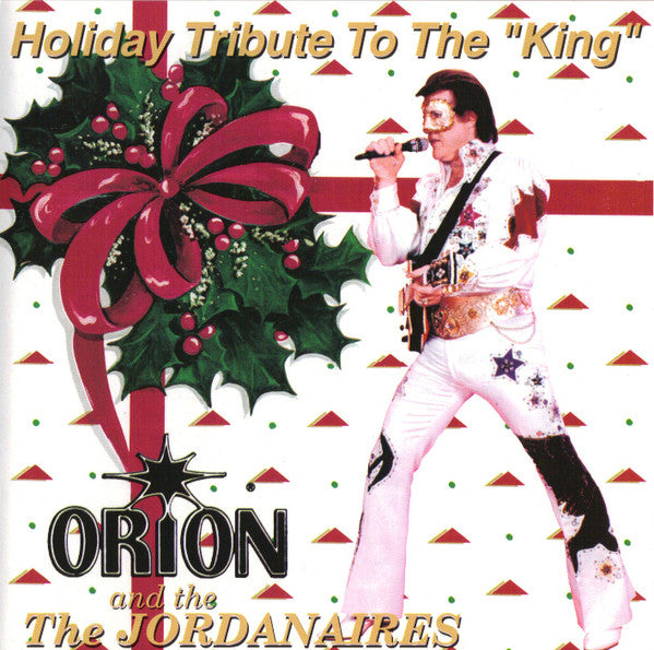 Orion And The Jordanaires: Holiday Tribute To The King