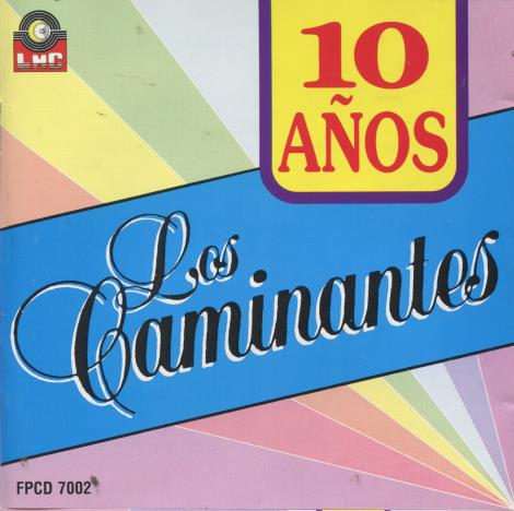 Los Caminantes: 10 Anos