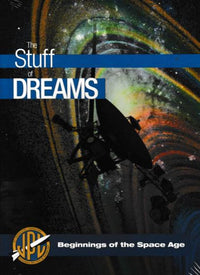 The Stuff Of Dreams: The Beginnings Of The Space Age