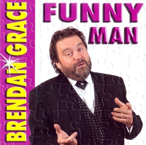 Brendan Grace: Funny Man