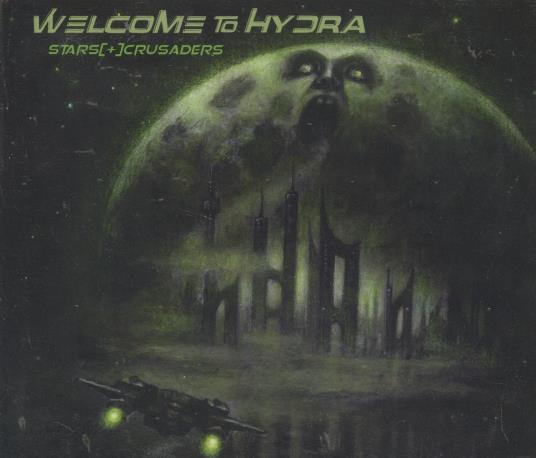 Stars Crusaders: Welcome To Hydra