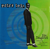 Peter Tosh: The Toughest