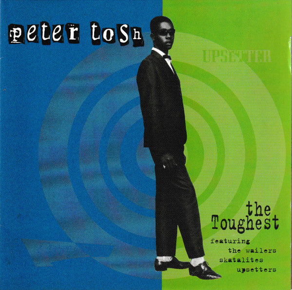 Peter Tosh: The Toughest