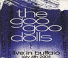 The Goo Goo Dolls: Live In Buffalo: July 4th 2004 2-Disc Set w/ Damaged Artwork