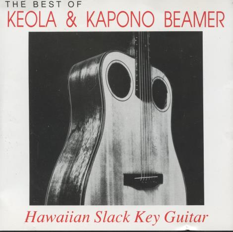 Keola & Kapono Beamer: The Best Of: Hawaiian Slack Key Guitar w/ Front Artwork