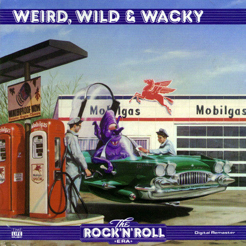 The Rock 'n' Roll Ear: Weird, Wild & Wacky