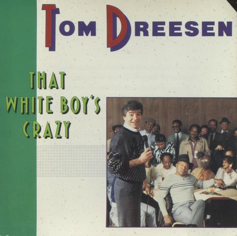 Tom Dreesen: That White Boy's Crazy w/ Cut Artwork