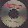 Bronco: A Todo Galope w/ No Artwork