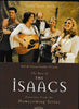 Bill & Gloria Gaither Present: The Best Of The Isaacs: Favorites From The Homecoming Series