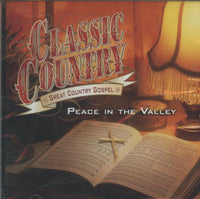 Classic Country: Great Country Gospel: Peace In The Valley