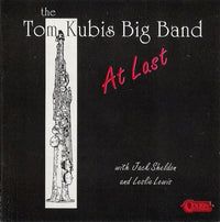 The Tom Kubis Big Band: At Last