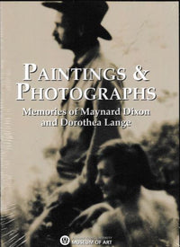 Paintings & Photographs: Memories Of Maynard Dixon And Dorothea Lange