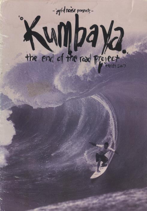 Kumbaya: The End Of The Road Project