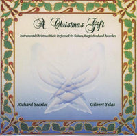 Richard Searles & Gilbert Yslas: A Christmas Gift EDM 1088-2