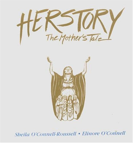 Herstory: The Mother's Tale