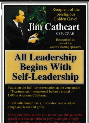 Jim Cathcart: All Leadership Begins With Self-Leadership