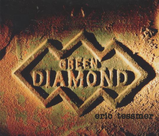 Eric Tessmer: Green Diamond