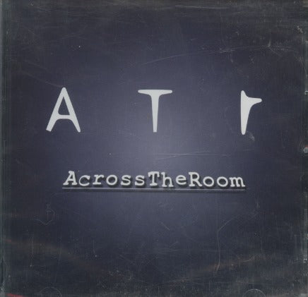 ATR: Across The Room