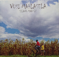 Vusi Mahlasela: Silang Mabele