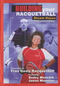 Building Your Racquetball Dream House