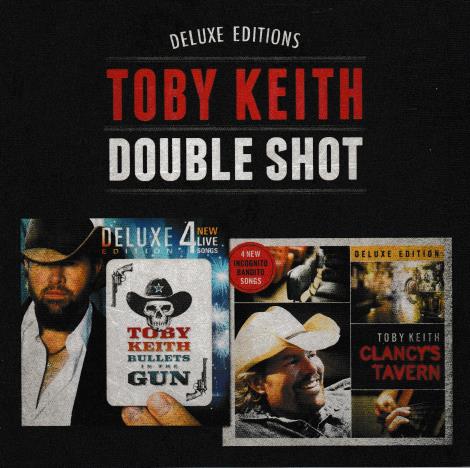 Toby Keith: Double Shot Deluxe 2-Disc Set