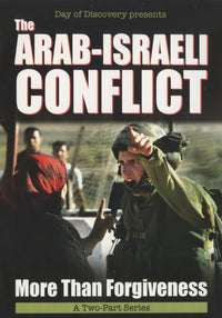 The Arab-Israeli Conflict: More Than Forgiveness