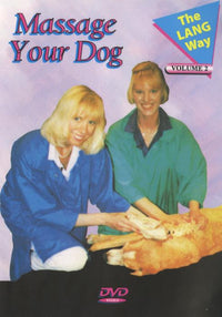 Massage Your Dog: The LANG Way Volume 2