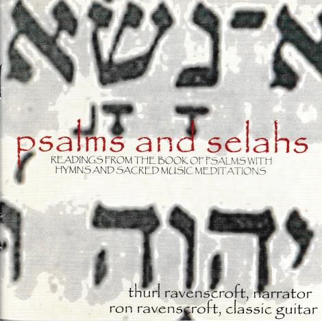 Psalms And Selahs: Readings From The Book Of Psalms With Hymns And Sacred Music Meditations