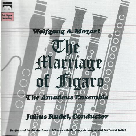 Wolfgang A. Mozart: The Marriage Of Figaro: The Amadeus Ensemble: Julius Rudel