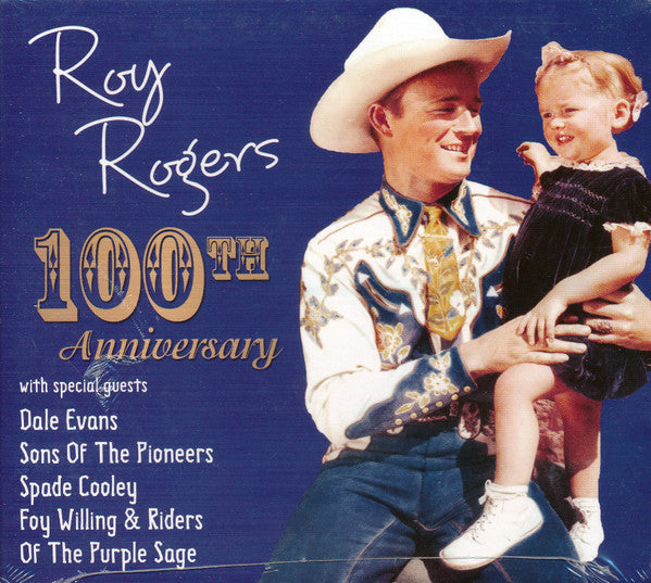 Roy Rogers 100th Anniversary