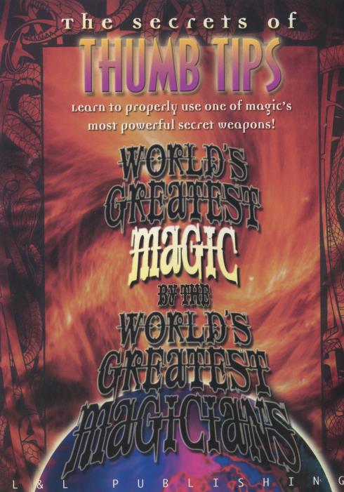 The Secrets Of Thumb Tips: World's Greatest Magic By The World's Greatest Magicians 2-Disc Set w/ Bonus DVD