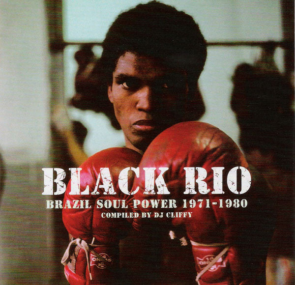 Black Rio: Brazil Soul Power 1971-1980