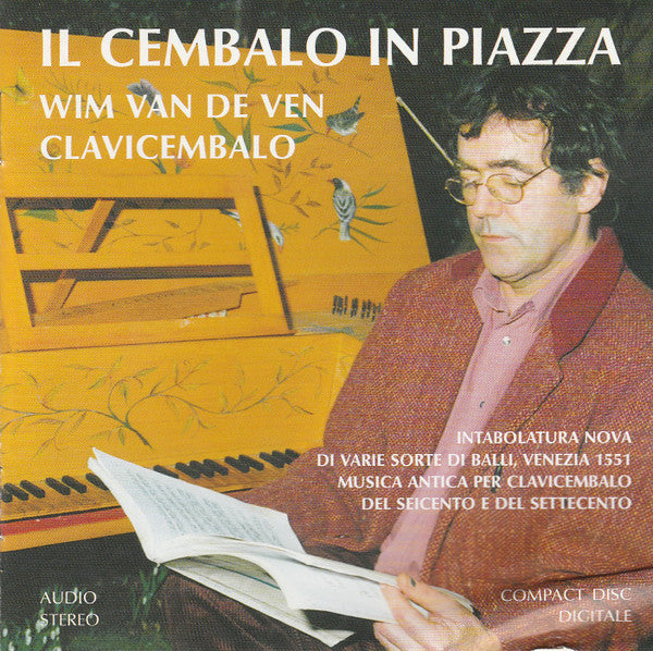 Wim Van De Ven: Il Cembalo In Piazza