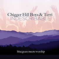 Chigger Hill Boys & Terri: Indescribable