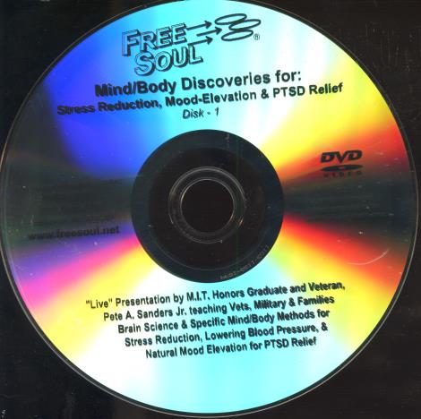 Mind/Body Discoveries For: Stress Reduction, Mood-Elevation & PTSD Relief Disk 1