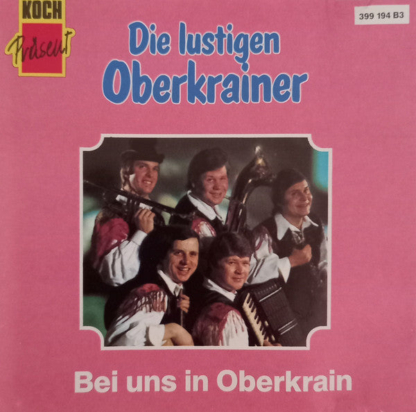 Die Lustigen Oberkrainer: Bei Uns In Oberkrain