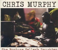 Chris Murphy: The Fortune Teller's Daughter