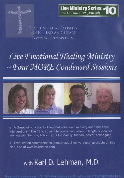 Live Emotional Healing Ministry: Four More Condensed Sessions