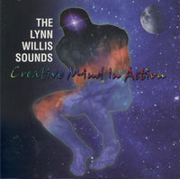 The Lynn Willis Sounds: Creative Mind In Action