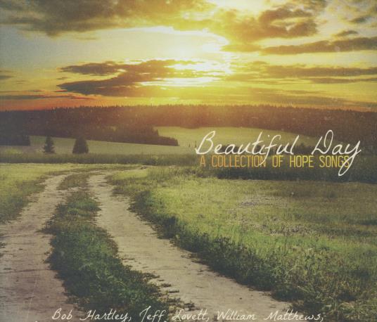 Beautiful Day: A Collection Of Hope Songs