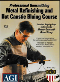 Professional Gunsmithing: Metal Refinishing & Hot Caustic Bluing Course