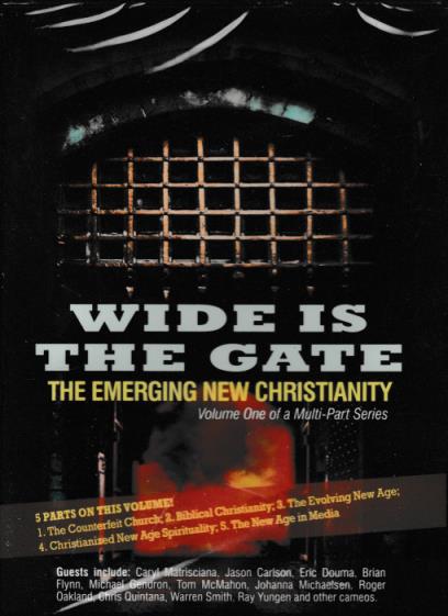 Wide Is The Gate: The Emerging New Christianity Volume 1 w/ Artwork