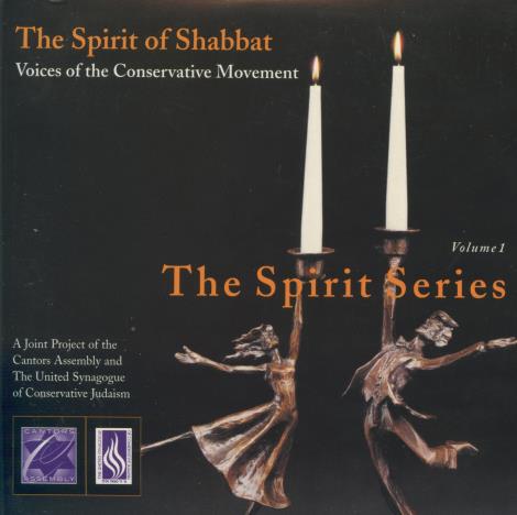 Voices Of The Conservative Movement: The Spirit Of Shabbat Volume 1