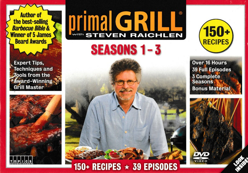 Primal Grill With Steven Raichlen: Seasons 1-3